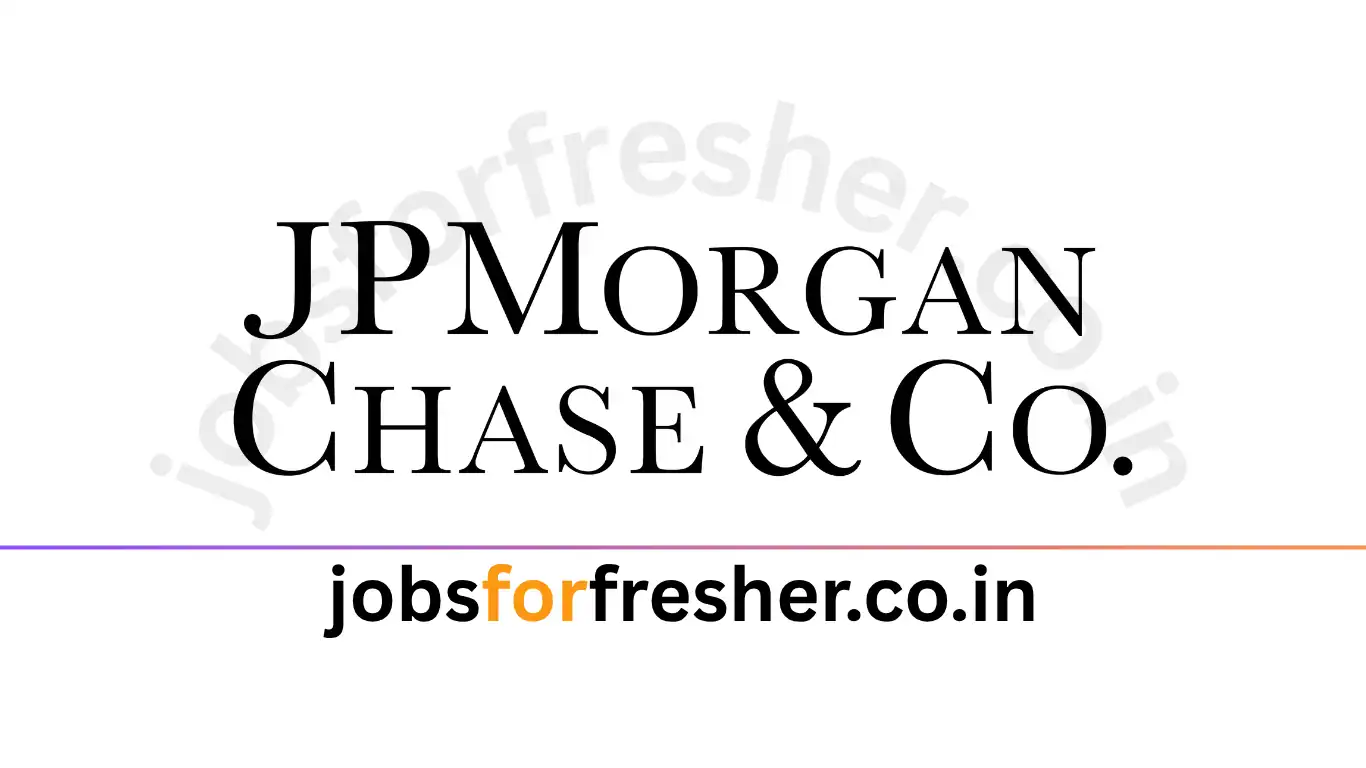 JPMorgan Chase jobsforfresher
