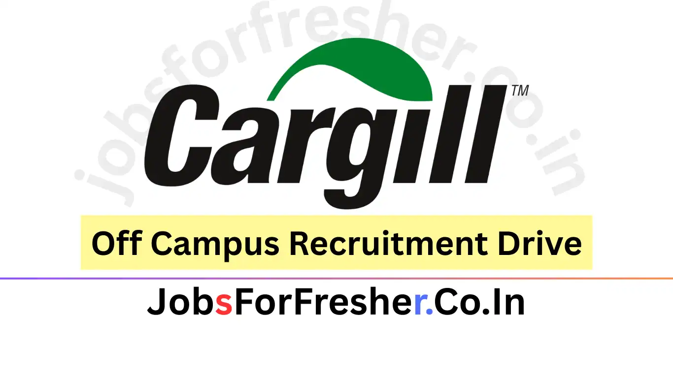 Cargill jobsforfresher
