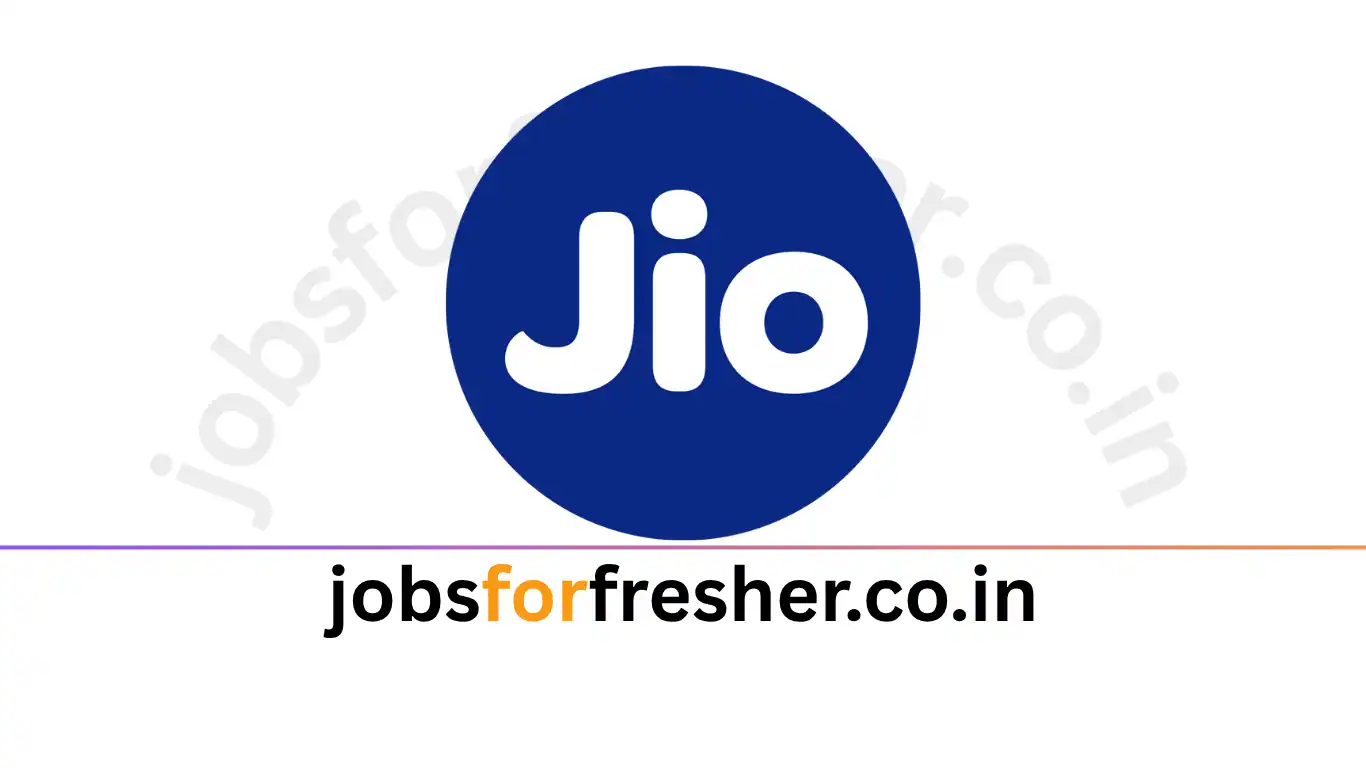 Reliance Jio Recruitment 2025 jobsforfresher